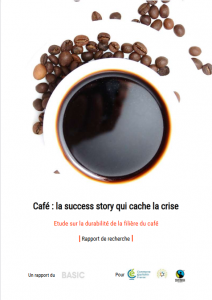 Café  : la success story qui cache la crise. Etude sur la durabilité de la filière du café