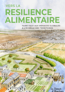 Vers la résilience alimentaire : faire face aux menaces globales à l’échelle des territoires